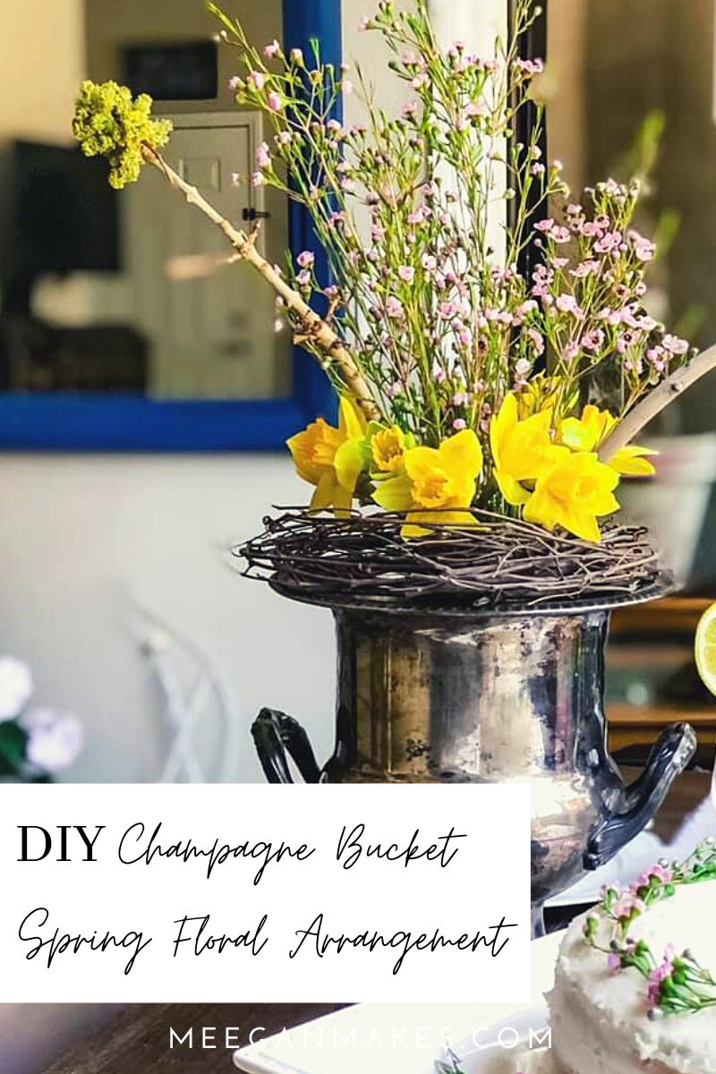 Champagne Bucket Spring Floral Arrangement What Meegan Makes