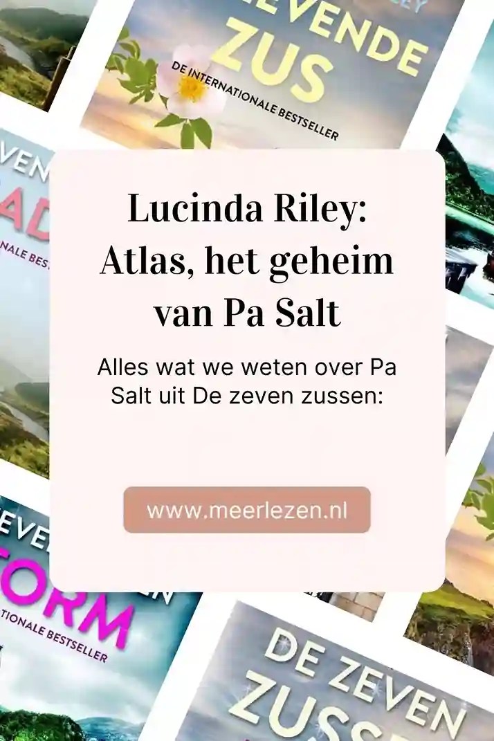 Lucinda Riley Atlas, het verhaal van Pa Salt Meer Lezen