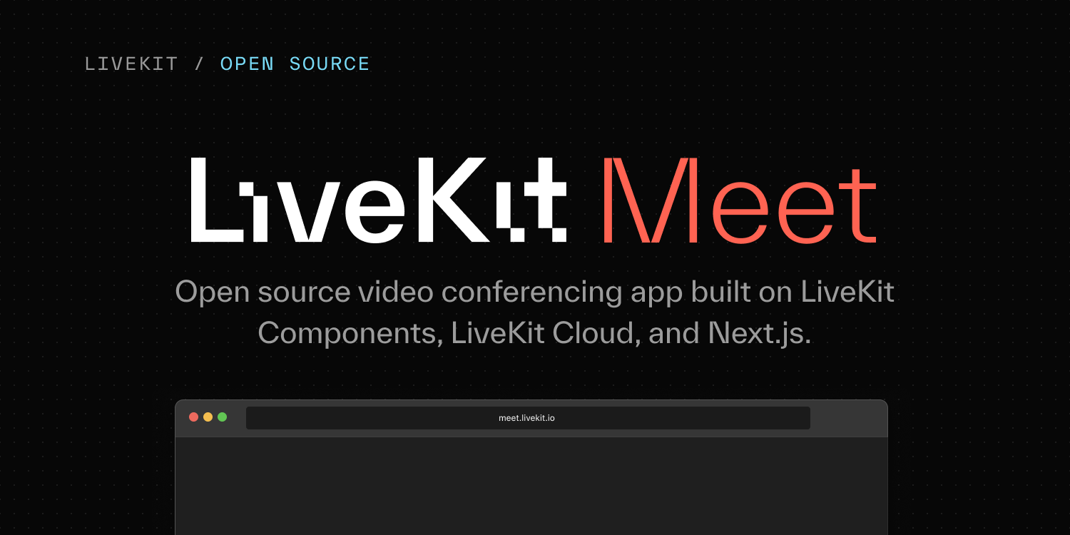 LiveKit Meet | Conference app build with LiveKit open source