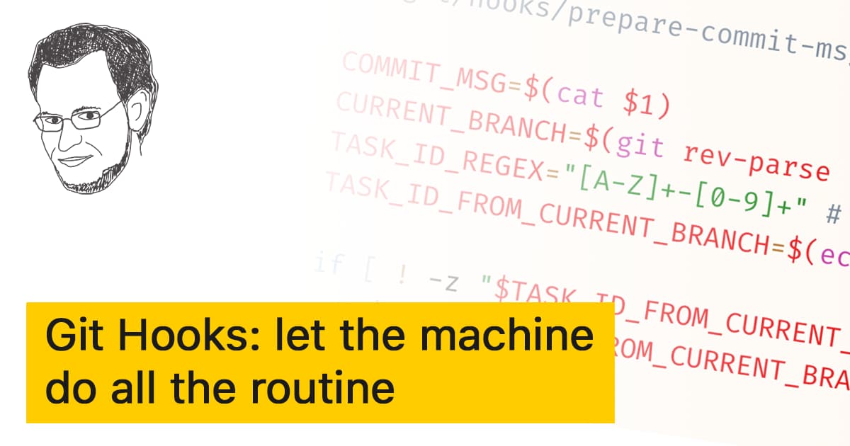 Git Hooks let the machine do all the routine Dev Tips by Nikita Dubko