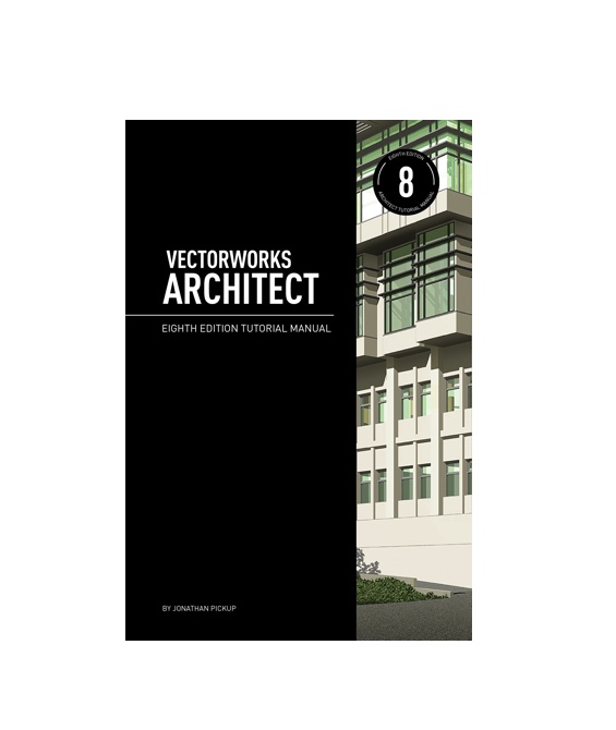 Vectorworks Architect Tutorial Manual 8th Edition Megabits Trust