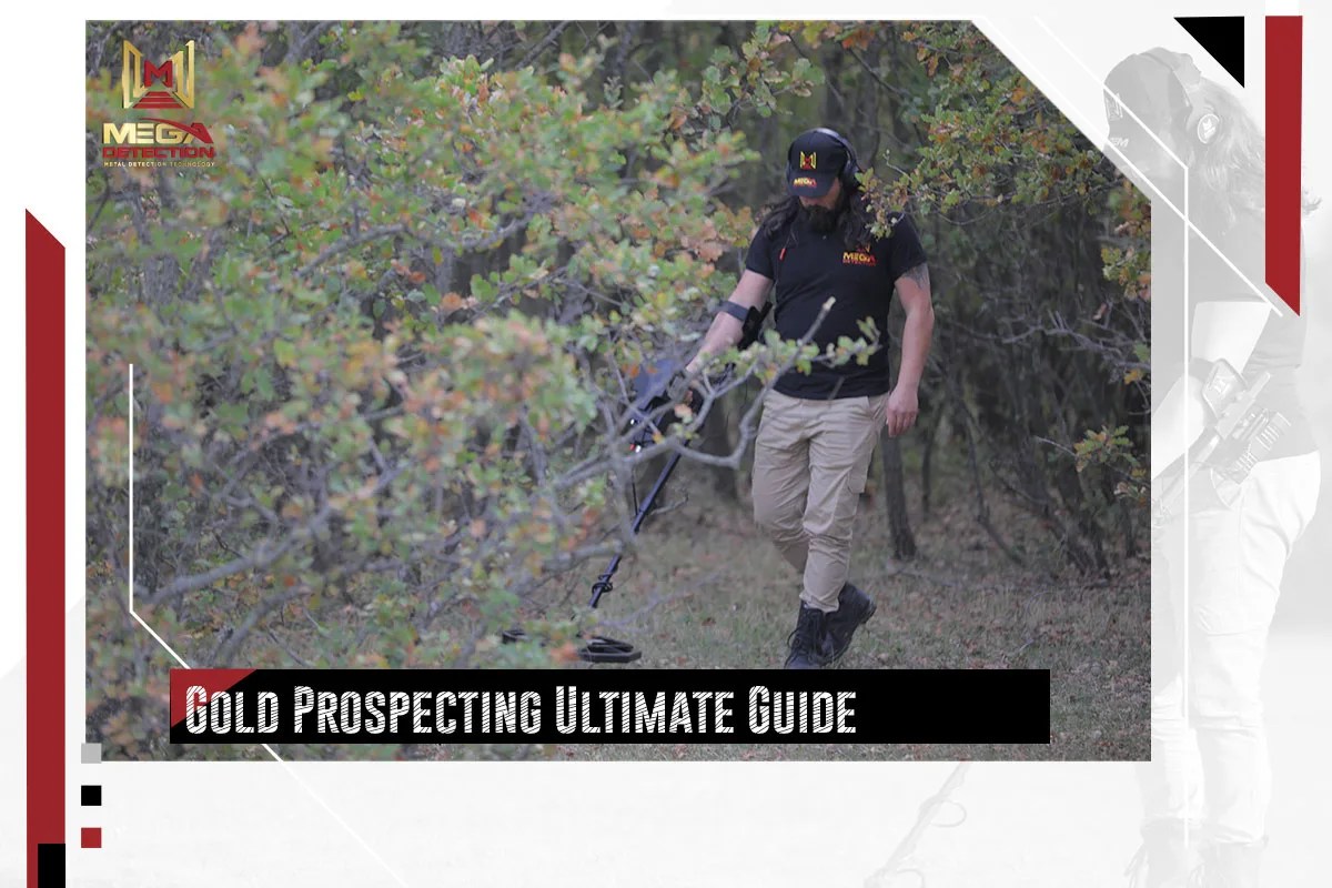 Gold Prospecting Ultimate Guide MEGA LOCATORS