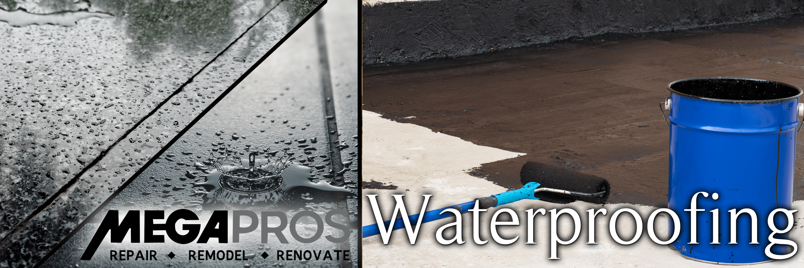 Waterproofing MEGA PROS