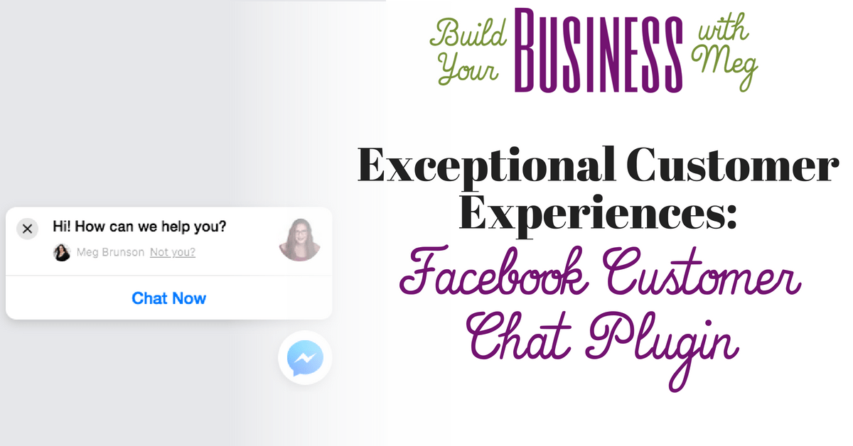 Providing an exceptional customer experience with the Facebook Customer
