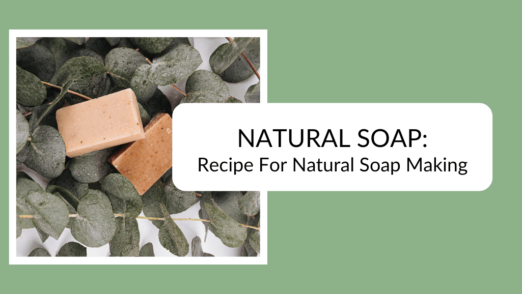 Homemade Natural Soap Recipe MegreLLC