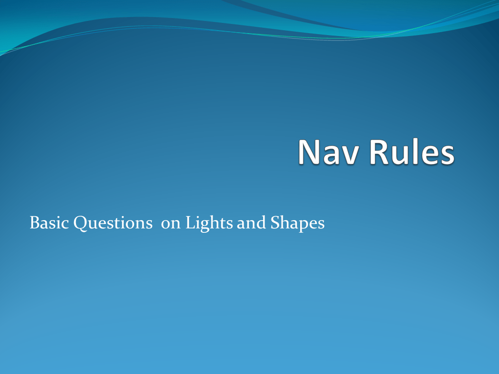 Nav Rules Exam Sample Questions Basic Lights & Shapes