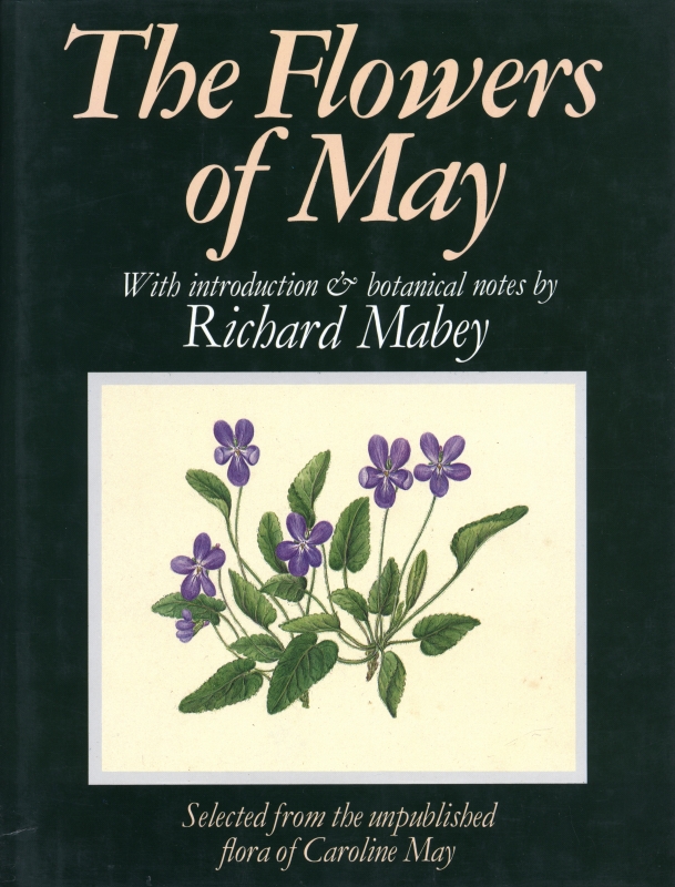 The Flowers of May Richard Mabey 古本 買取 通販 メルク堂古書店