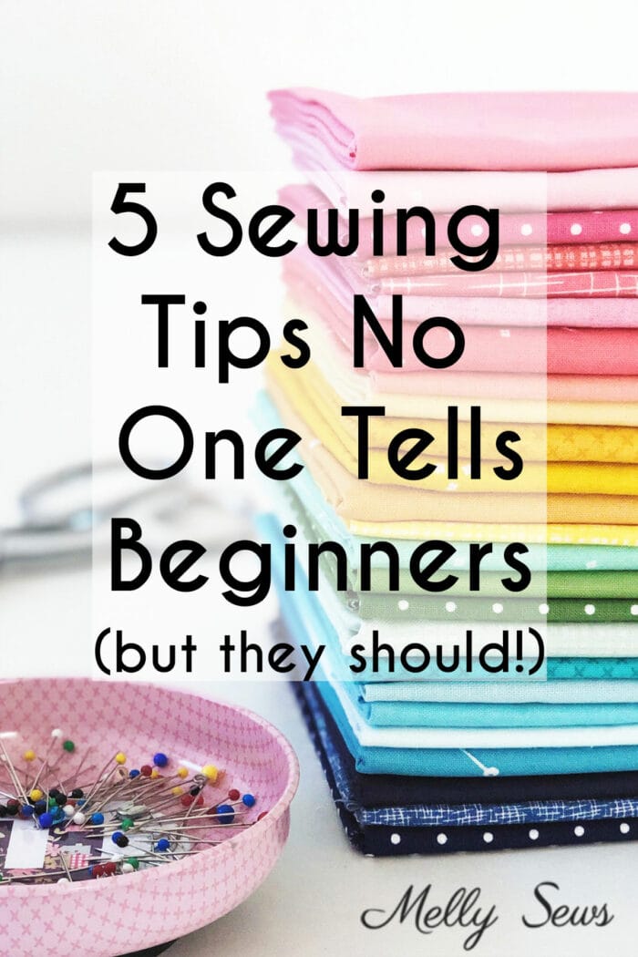 Five Little Sewing Secrets That No One Tells Beginners Melly Sews