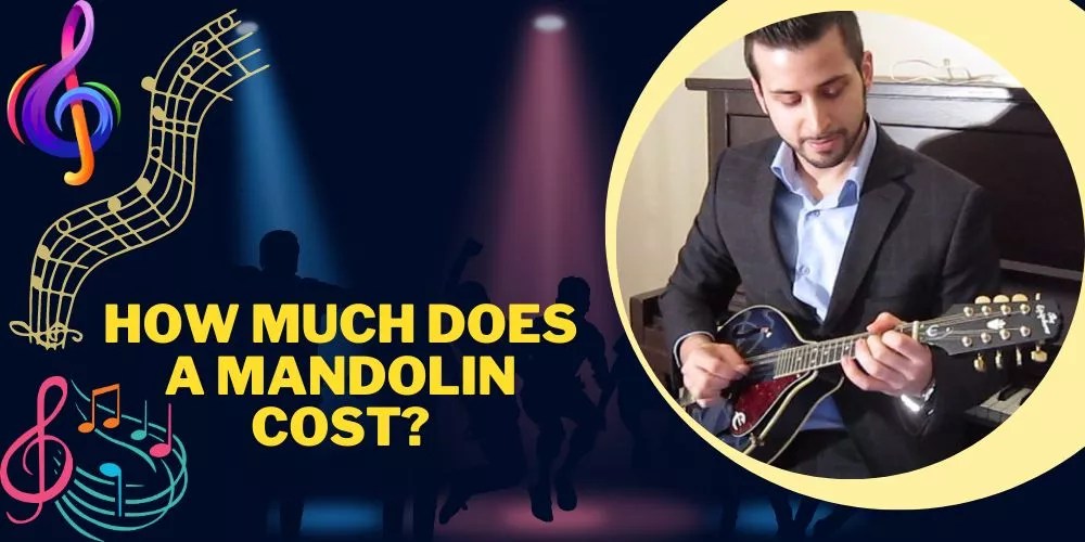 How Much Does a Mandolin Cost? (An Authentic Answer)