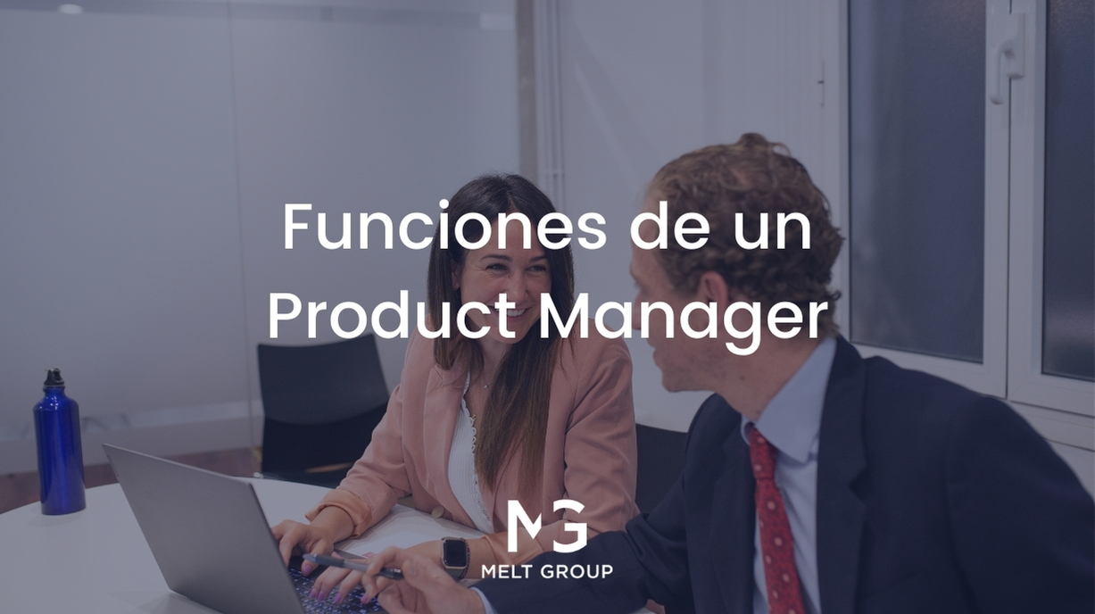 Funciones De Un Product Manager Melt Group