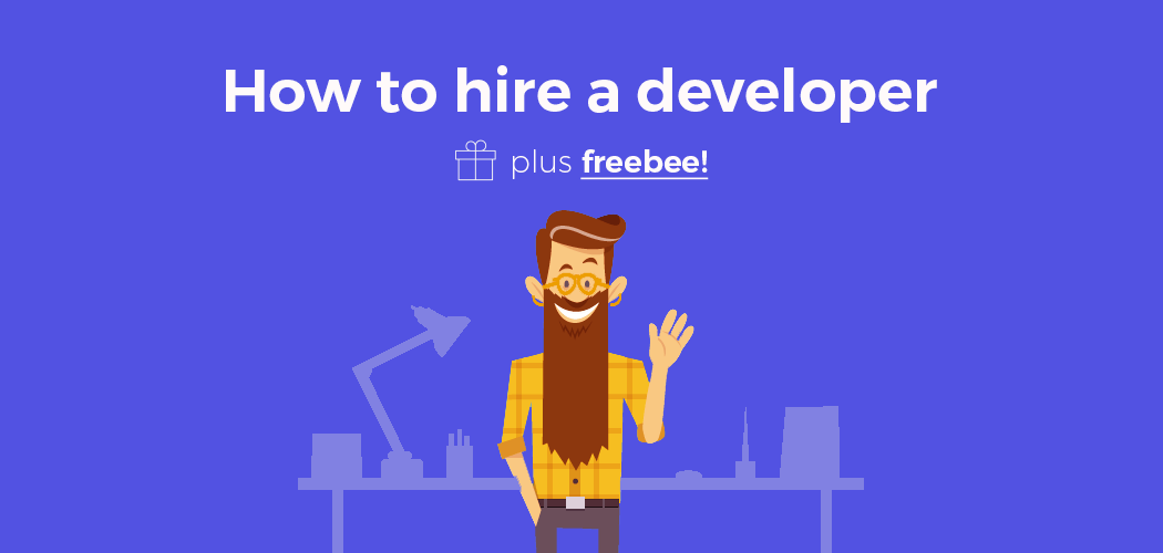 How to hire a developer (plus freebee) Melv1n Product management