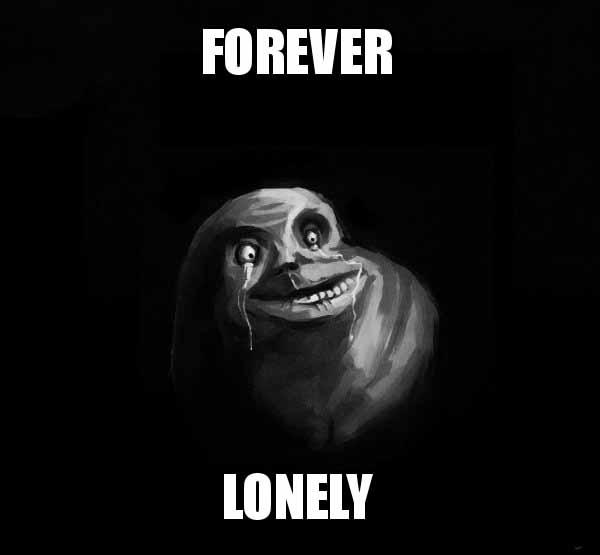 40 Lonely Meme To Help You Feel Better Meme Central