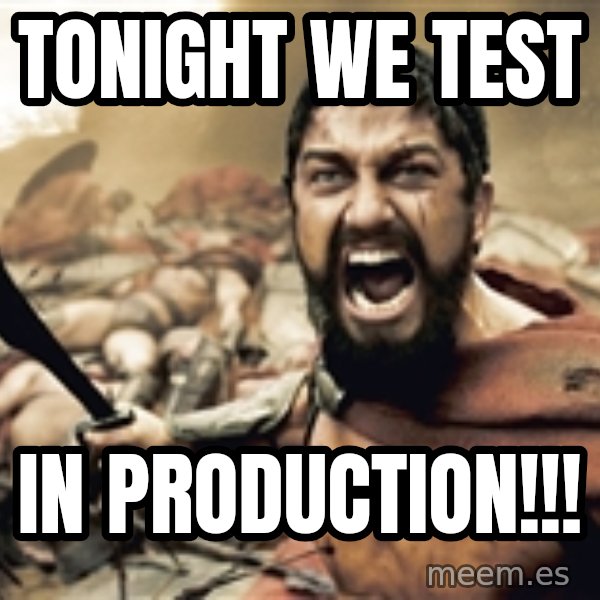 tonight we test In Production!!! Spartan300 Meme Generator