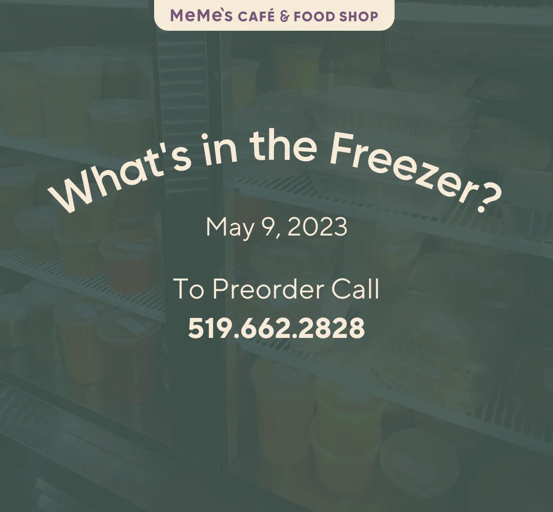 May 9 What's in the Freezer? MeMe's Café