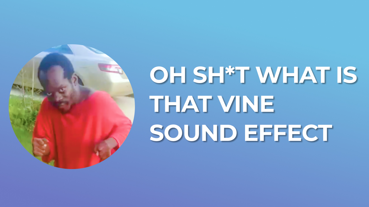 Oh Shit What is That Vine Sound Effect MP3 Download