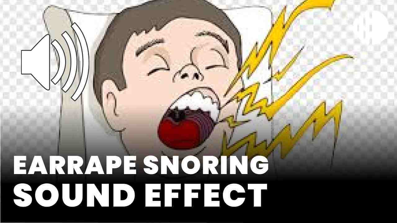Earrape Snoring Sound Effect MP3 Download