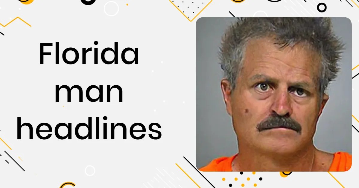 40 of the best Florida man headlines to make your day