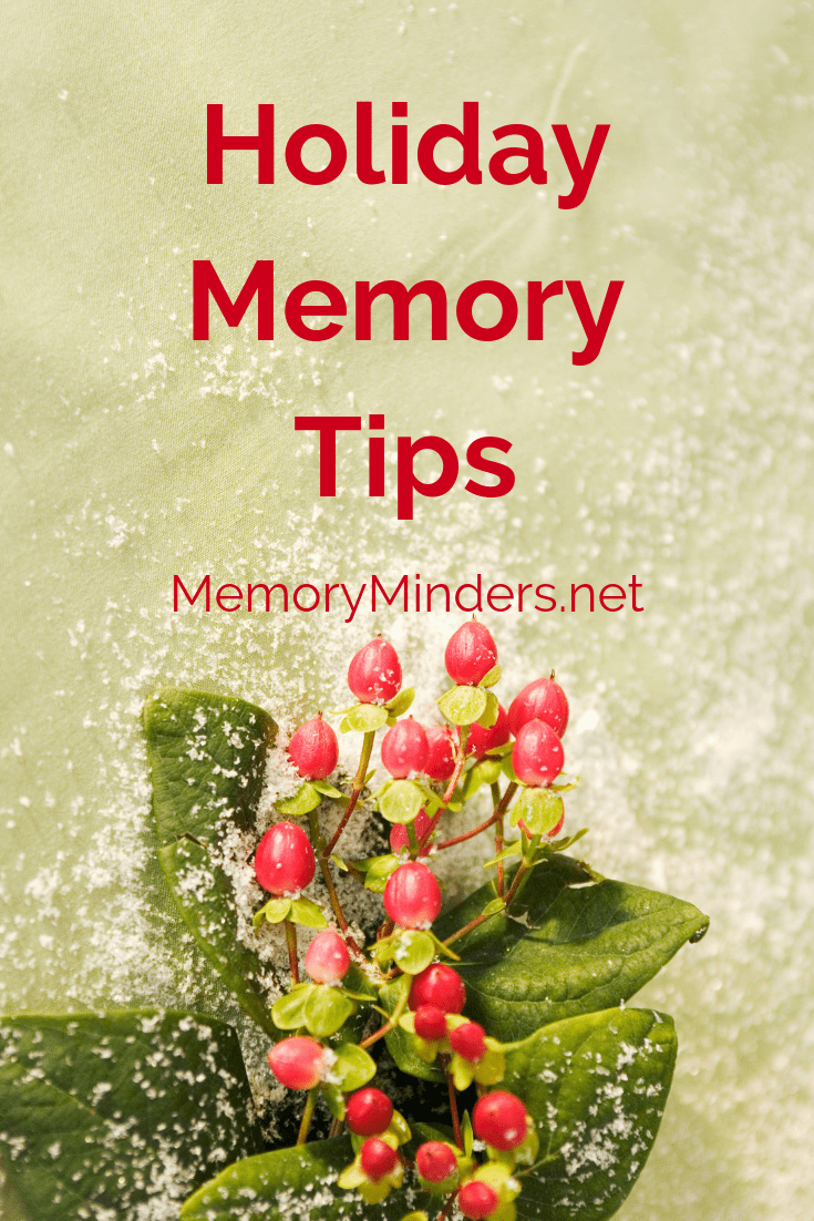 Holiday Memory Tips Memory Minders