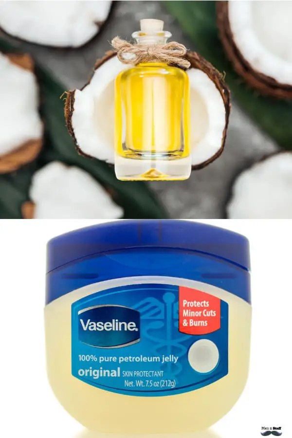 Coconut Oil VS Vaseline Which Is Good For Dry Skin? MENnStuff