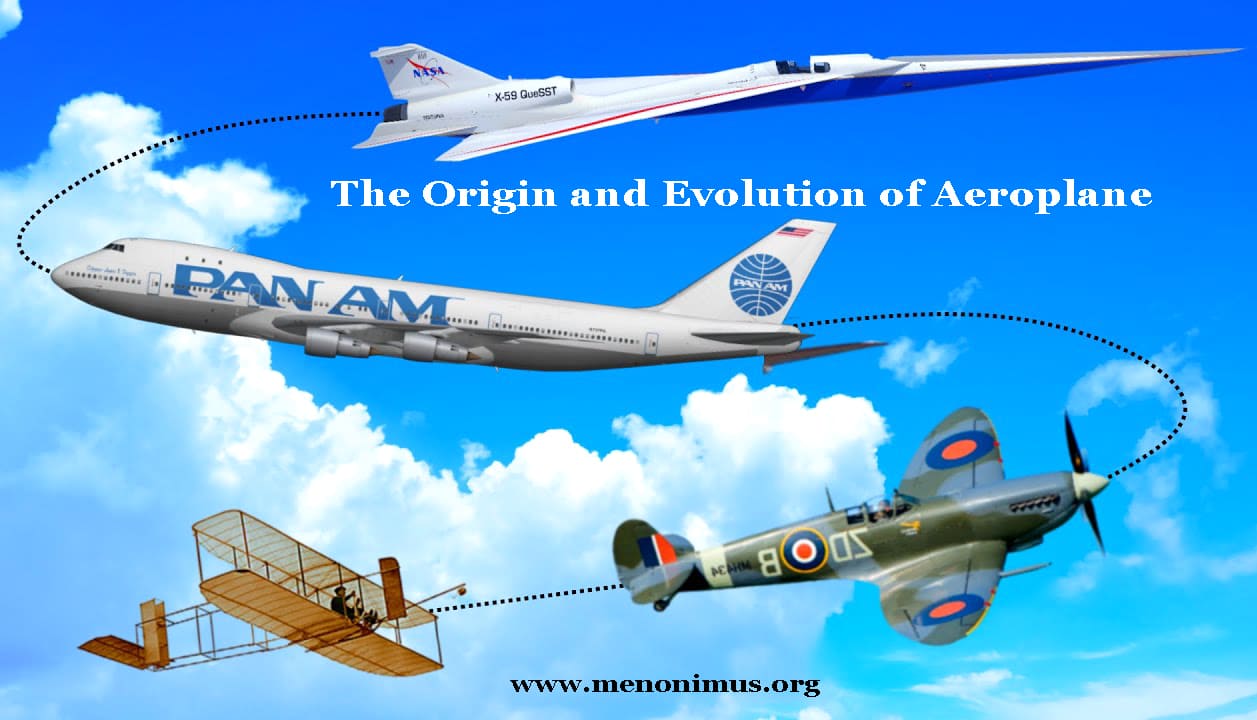 The Origin And Evolution Of Aeroplane Menonimus