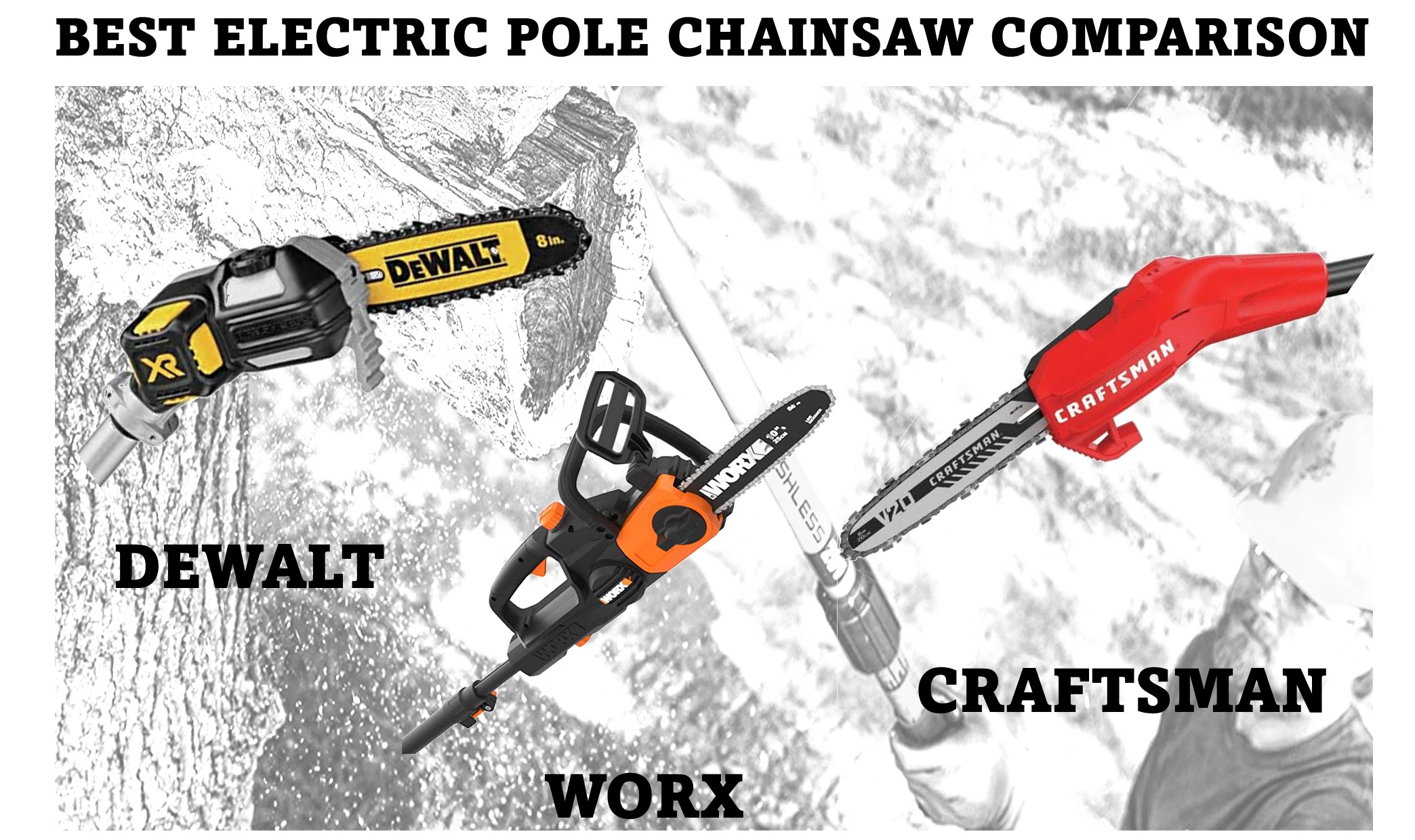 Best Electric Pole Chainsaw? Learn More Here Men Tool Box