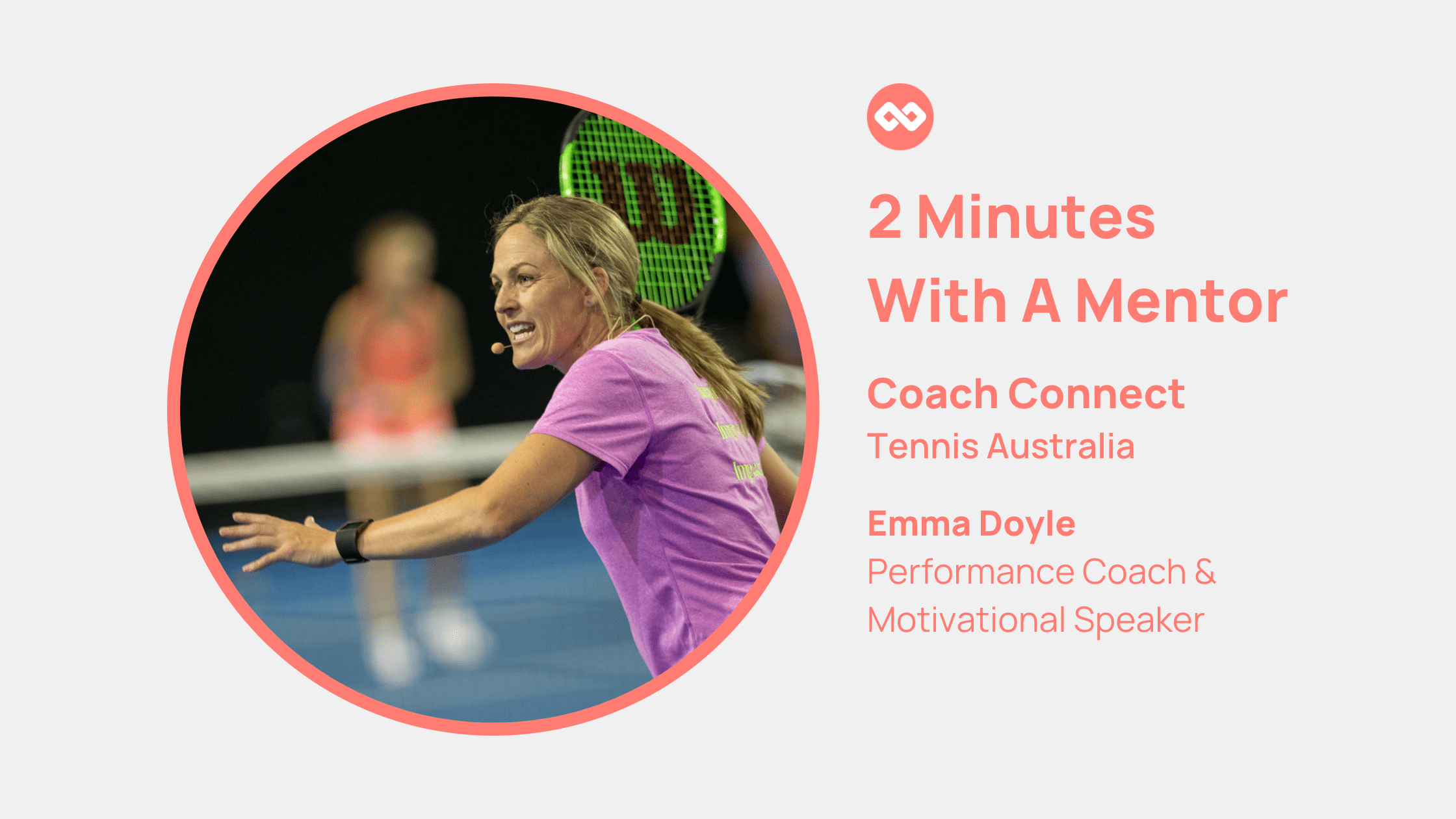 2 Minutes with a Mentor Meet Emma Doyle of Tennis Australia