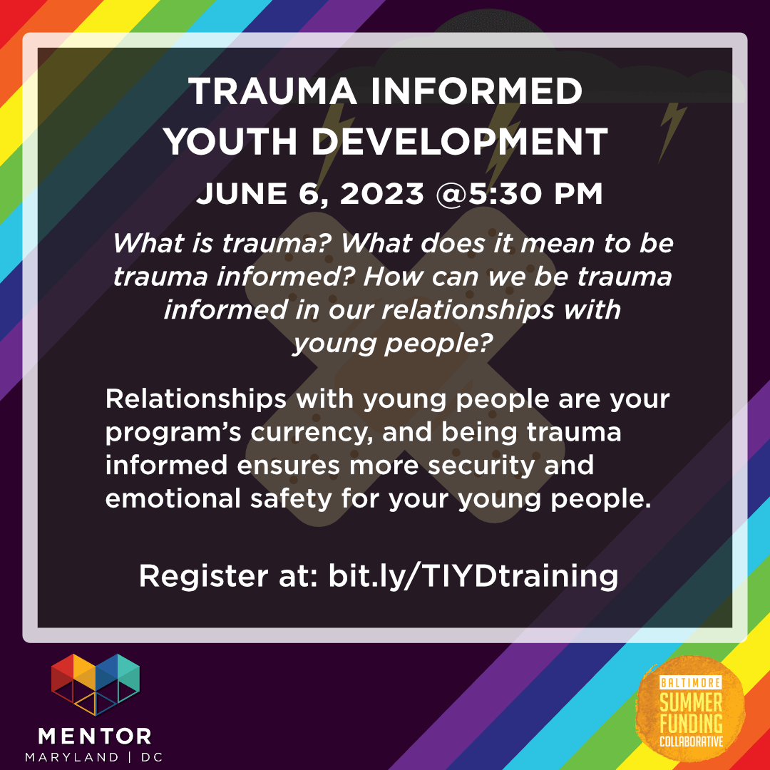 Trauma Informed Youth Development MENTOR Maryland DC