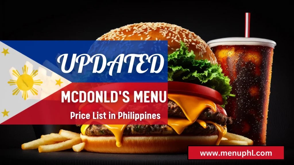 MCDONALD’S MENU PHILIPPINES & PRICES UPDATED 2023
