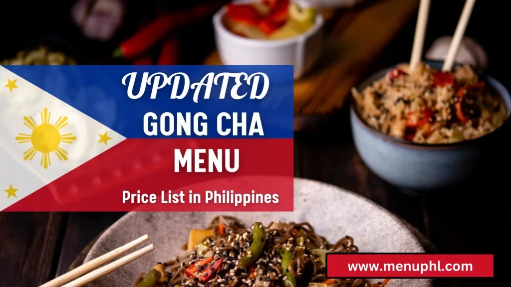 GONG CHA MENU PHILIPPINES AND UPDATED PRICES 2024
