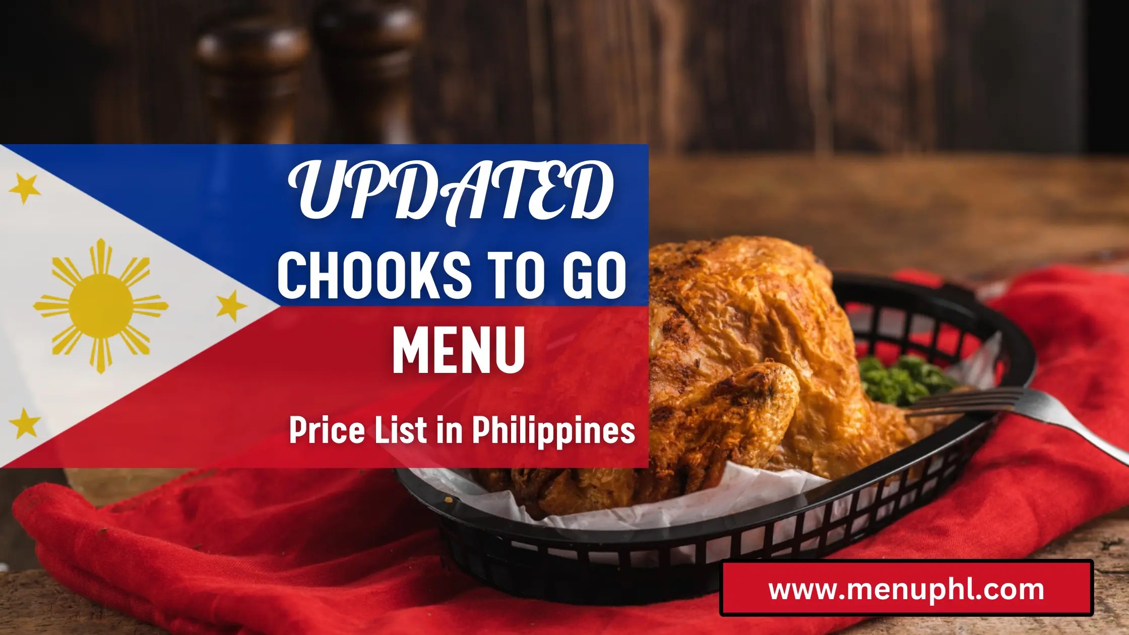 CHOOKS TO GO MENU PHILIPPINES & UPDATED PRICES 2024