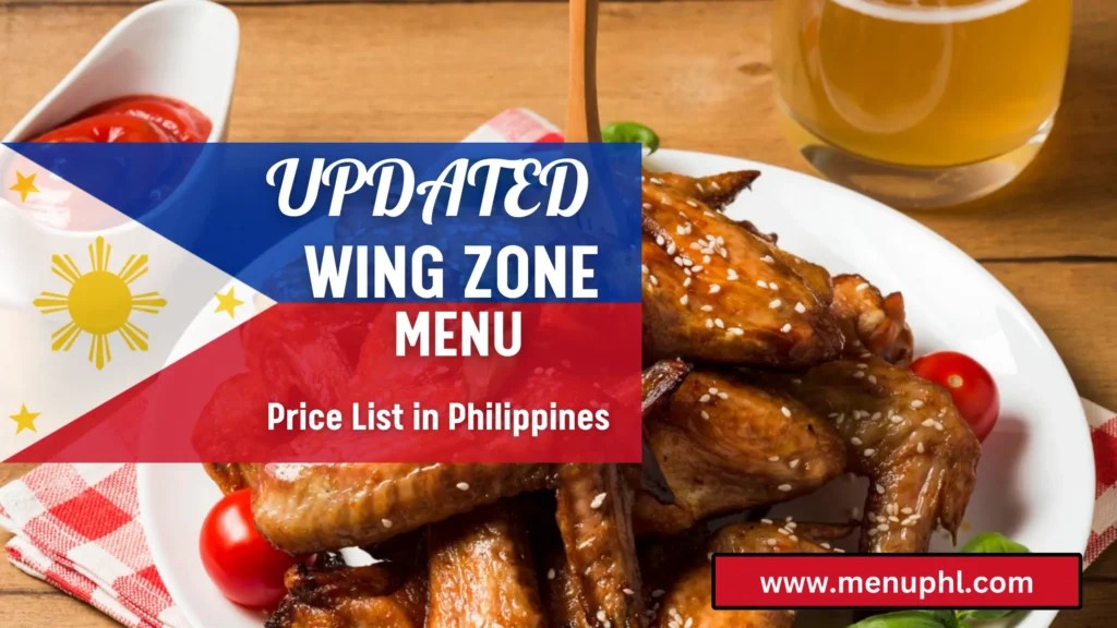 WING ZONE MENU PHILIPPINES & UPDATED PRICES 2024