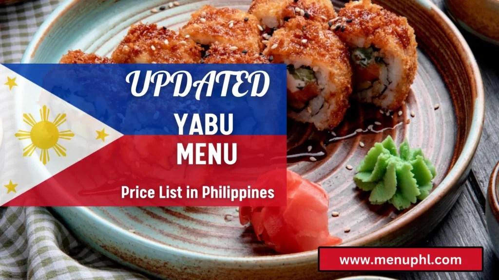 YABU MENU PHILIPPINES & UPDATED PRICES 2023