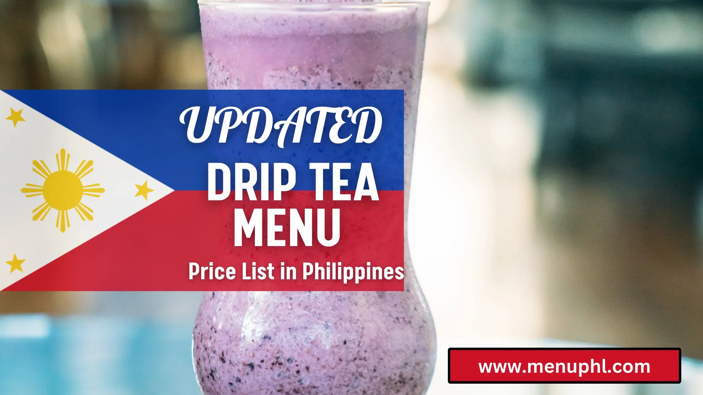 DRIP TEA MENU PHILIPPINES & UPDATED PRICES 2024