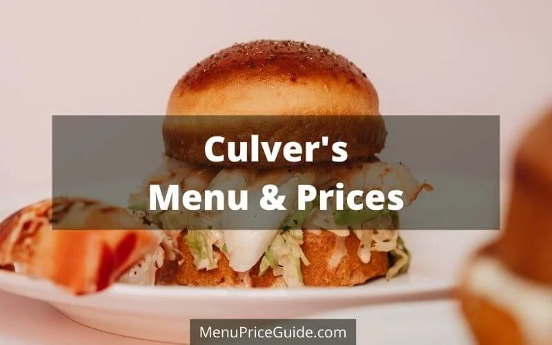 Culver's Menu & Prices for (Updated August 2023)