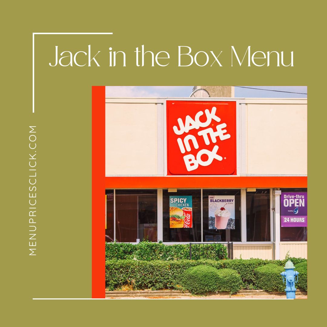 Jack In The Box Menu Delicious Options At Affordable Prices