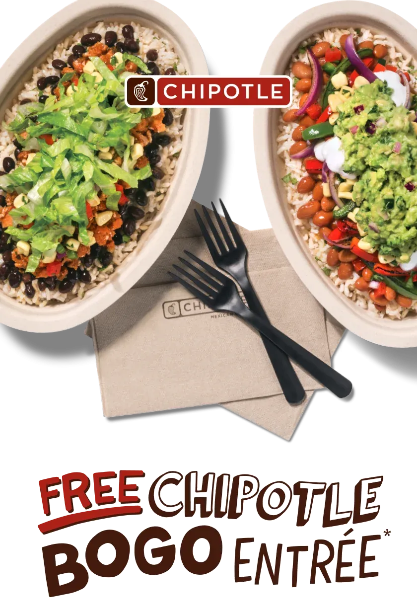 Enjoy Chipotle's BOGO Deals Get More Delicious Food for Less! Menu