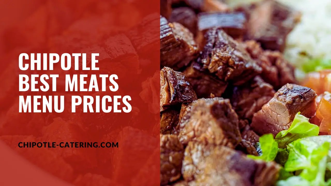 Chipotle Meats Options in 2024 Ultimate Guide Menu Prices Guide