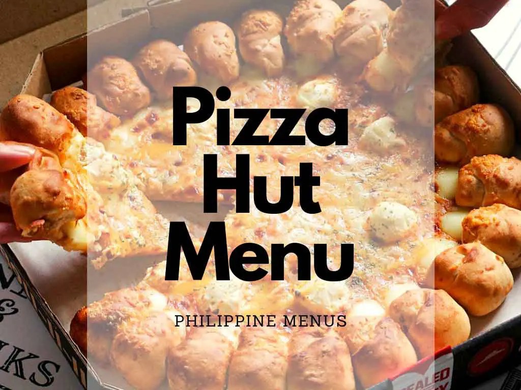 Pizza Hut Menu Philippines (2023) — Philippine Menus