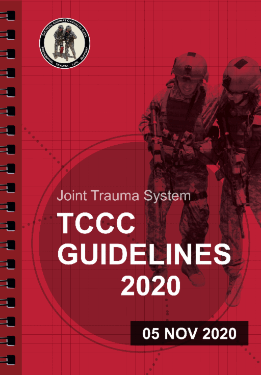 Current Tactical Combat Casualty Care (TCCC) Guidelines for Medical