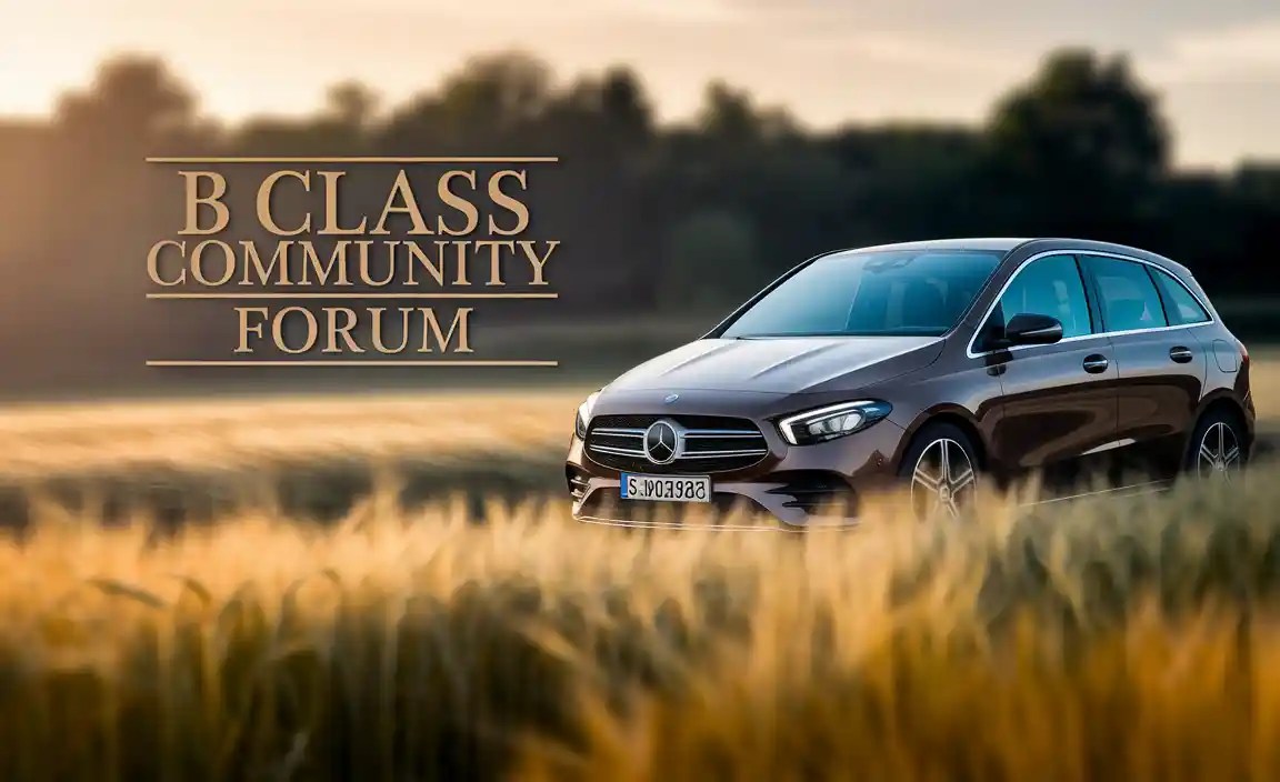 B Class Community Forum