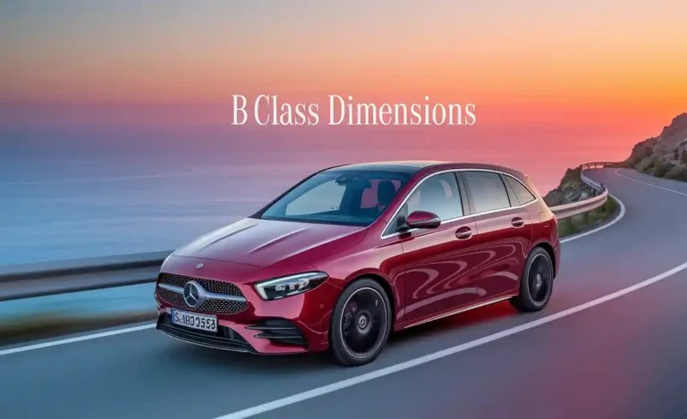 B Class Dimensions: Your Perfect Guide