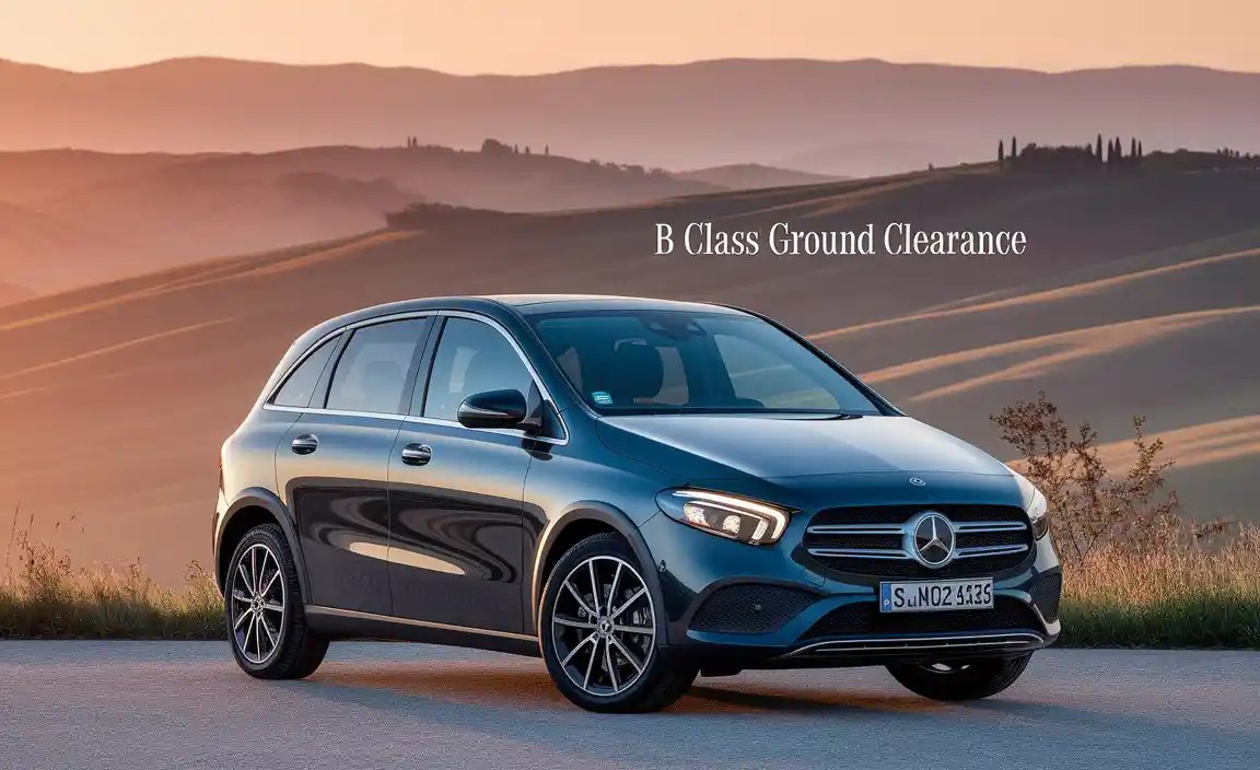 B Class Ground Clearance