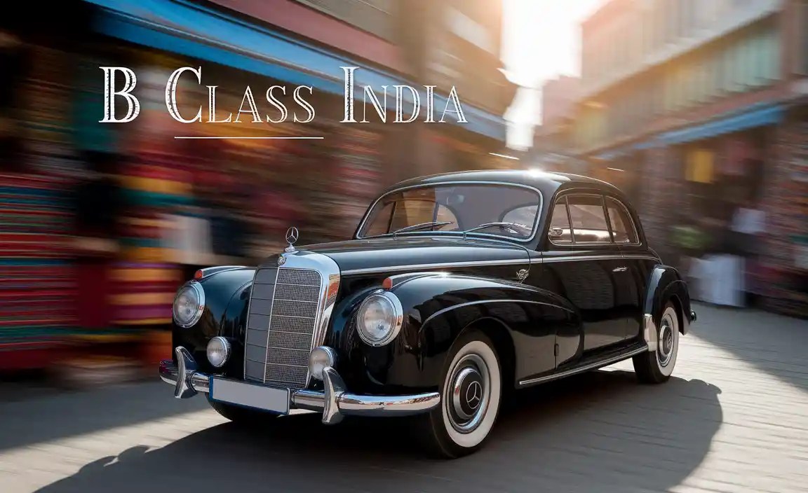 B Class India