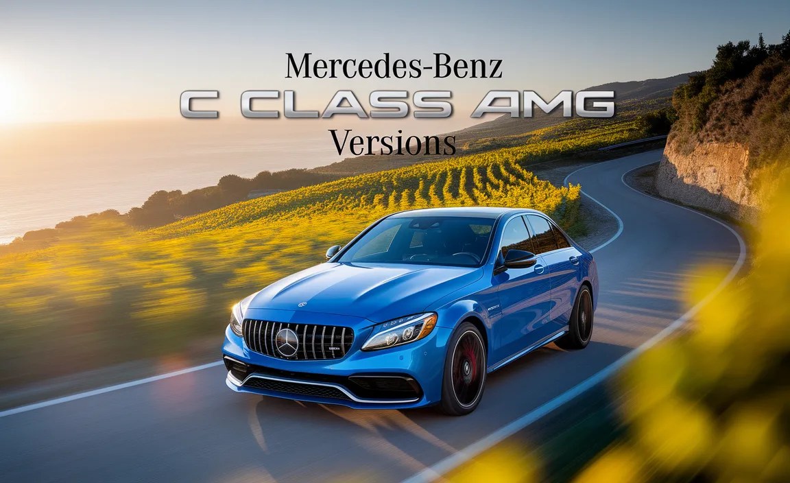 Mercedes-Benz C Class AMG Versions