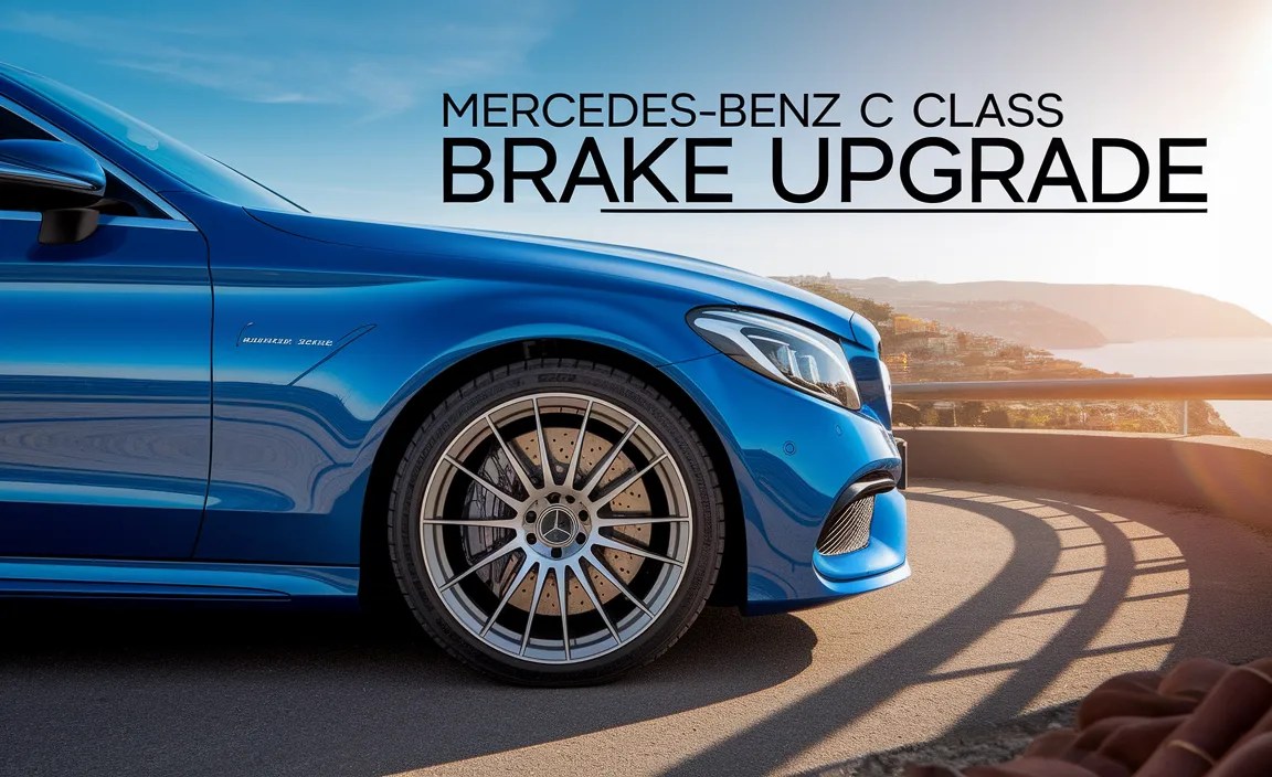 Mercedes-Benz C Class Brake Upgrade