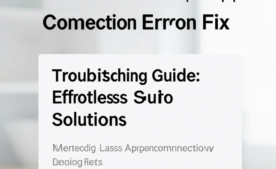 Troubleshooting Guide: Effortless Solutions