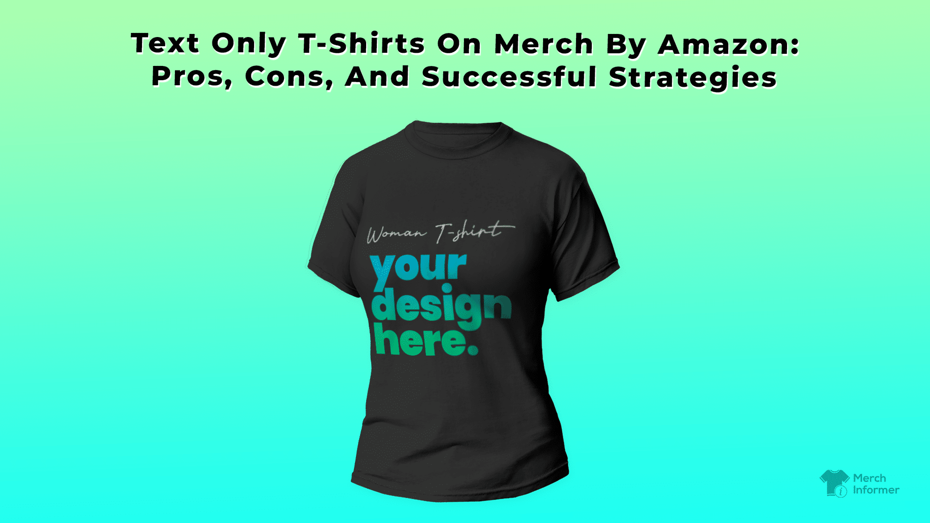 Text Only TShirts On Merch By Amazon Pros, Cons, And Successful