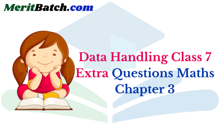 Data Handling Class 7 Extra Questions Maths Chapter 3 – Merit Batch