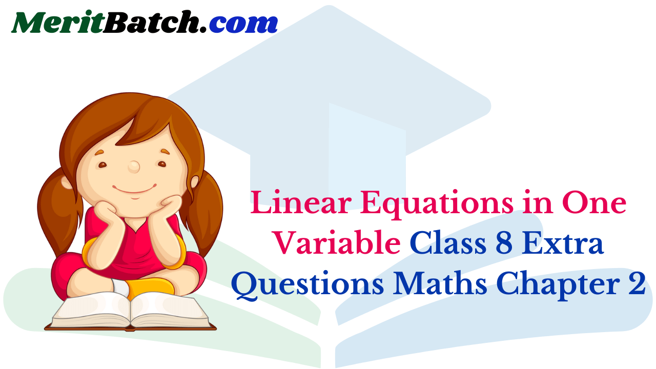 Linear Equations in One Variable Class 8 Extra Questions Maths Chapter ...