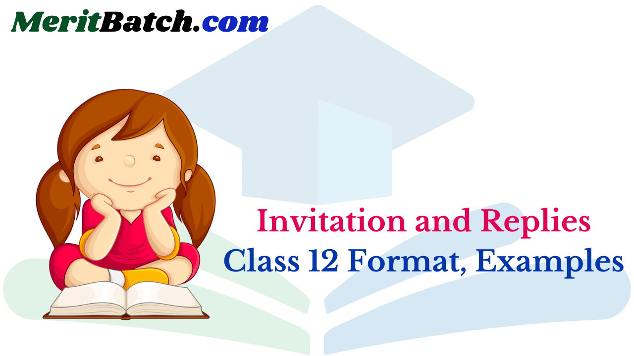 Invitation and Replies Class 12 Format, Examples – Merit Batch